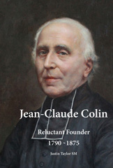 E-book, Jean-Claude Colin : Reluctant Founder 1790-1875, ATF Press