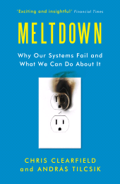 E-book, Meltdown : 'Endlessly fascinating, brimming with insight, and more fun than a book about failure has any right to be' Charles Duhigg, author of Supercommunicators, Atlantic Books