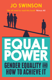 E-book, Equal Power : Shortlisted for the Best Memoir by a Parliamentarian 2018, Atlantic Books