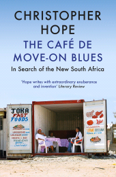 E-book, The Cafe de Move-on Blues : In Search of the New South Africa, Atlantic Books
