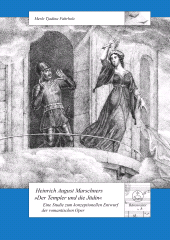 E-book, Heinrich August Marschners "Der Templer und die Jüdin" : Eine Studie zum konzeptionellen Entwurf der romantischen Oper, Bärenreiter-Verlag