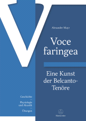 E-book, Voce faringea: Eine Kunst der Belcanto-Tenöre : Geschichte - Physiologie und Akustik - Übungen, Bärenreiter-Verlag