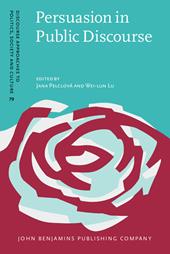 eBook, Persuasion in Public Discourse : Cognitive and functiol perspectives, John Benjamins Publishing Company