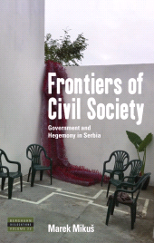 E-book, Frontiers of Civil Society : Government and Hegemony in Serbia, Berghahn Books