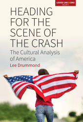 E-book, Heading for the Scene of the Crash : The Cultural Analysis of America, Berghahn Books