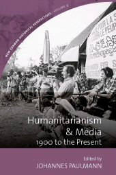 E-book, Humanitarianism and Media : 1900 to the Present, Berghahn Books