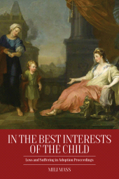 E-book, In the Best Interests of the Child : Loss and Suffering in Adoption Proceedings, Berghahn Books