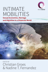 E-book, Intimate Mobilities : Sexual Economies, Marriage and Migration in a Disparate World, Berghahn Books