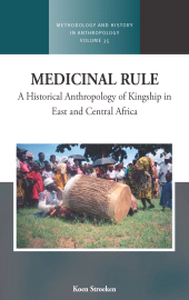 E-book, Medicinal Rule : A Historical Anthropology of Kingship in East and Central Africa, Berghahn Books