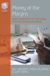 E-book, Money at the Margins : Global Perspectives on Technology, Financial Inclusion, and Design, Berghahn Books