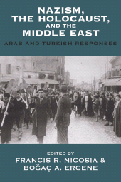 E-book, Nazism, the Holocaust, and the Middle East : Arab and Turkish Responses, Berghahn Books