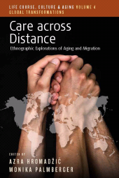 E-book, Care across Distance : Ethnographic Explorations of Aging and Migration, Berghahn Books