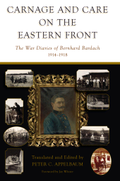 E-book, Carnage and Care on the Eastern Front : The War Diaries of Bernhard Bardach, 1914-1918, Berghahn Books