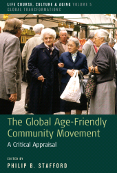 E-book, The Global Age-Friendly Community Movement : A Critical Appraisal, Berghahn Books