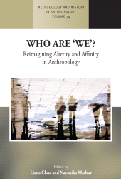 E-book, Who are 'We'? : Reimagining Alterity and Affinity in Anthropology, Berghahn Books