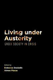 E-book, Living Under Austerity : Greek Society in Crisis, Berghahn Books