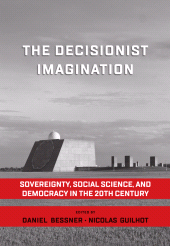eBook, The Decisionist Imagination : Sovereignty, Social Science and Democracy in the 20th Century, Berghahn Books