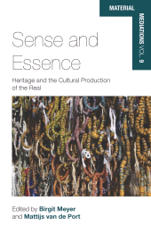 E-book, Sense and Essence : Heritage and the Cultural Production of the Real, Berghahn Books