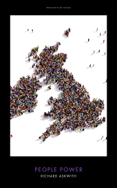eBook, People Power : Remaking Parliament for the Populist Age, Biteback Publishing