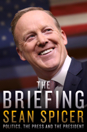 eBook, The Briefing : Politics, the Press, and the President, Biteback Publishing