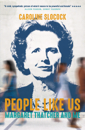eBook, People Like Us : Margaret Thatcher and Me, Biteback Publishing