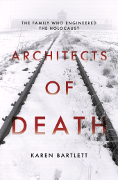 eBook, Architects of Death : The Family Who Engineered the Holocaust, Biteback Publishing