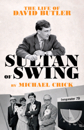 eBook, Sultan of Swing : The Life of David Butler, Biteback Publishing