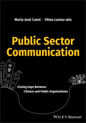 E-book, Public Sector Communication : Closing Gaps Between Citizens and Public Organizations, Blackwell