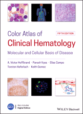 E-book, Color Atlas of Clinical Hematology : Molecular and Cellular Basis of Disease, Blackwell