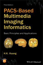 E-book, PACS-Based Multimedia Imaging Informatics : Basic Principles and Applications, Blackwell