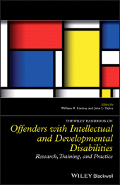 E-book, The Wiley Handbook on Offenders with Intellectual and Developmental Disabilities : Research, Training, and Practice, Blackwell