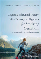 eBook, Cognitive-Behavioral Therapy, Mindfulness, and Hypnosis for Smoking Cessation : A Scientifically Informed Intervention, Blackwell