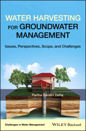 E-book, Water Harvesting for Groundwater Management : Issues, Perspectives, Scope, and Challenges, Blackwell