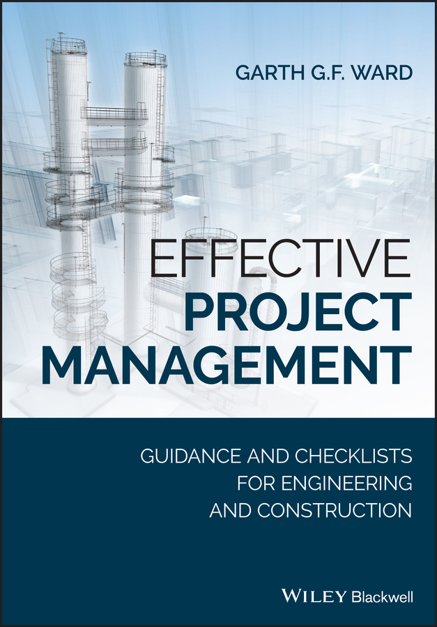E-book, Effective Project Management : Guidance and Checklists for Engineering and Construction, Blackwell