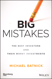 E-book, Big Mistakes : The Best Investors and Their Worst Investments, Bloomberg Press
