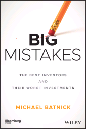 eBook, Big Mistakes : The Best Investors and Their Worst Investments, Bloomberg Press