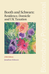 eBook, Booth and Schwarz : Residence, Domicile and UK Taxation, Bloomsbury Publishing