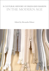 eBook, A Cultural History of Dress and Fashion in the Modern Age, Bloomsbury Publishing
