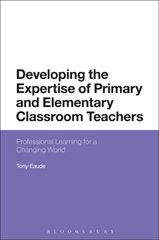 E-book, Developing the Expertise of Primary and Elementary Classroom Teachers, Bloomsbury Publishing