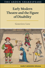 E-book, Early Modern Theatre and the Figure of Disability, Bloomsbury Publishing