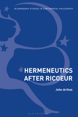 E-book, Hermeneutics After Ricoeur, Arthos, John, Bloomsbury Publishing