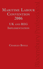 E-book, Maritime Labour Convention, 2006 : UK and REG Implementation, Boyle, Charles, Bloomsbury Publishing