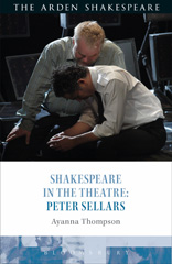 E-book, Shakespeare in the Theatre : Peter Sellars, Thompson, Ayanna, Bloomsbury Publishing