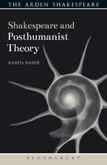 eBook, Shakespeare and Posthumanist Theory, Bloomsbury Publishing