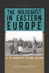 E-book, The Holocaust in Eastern Europe, Bloomsbury Publishing