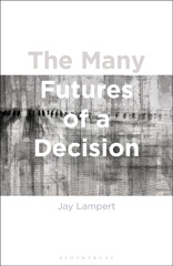 eBook, The Many Futures of a Decision, Bloomsbury Publishing