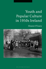 E-book, Youth and Popular Culture in 1950s Ireland, Bloomsbury Publishing
