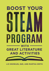 E-book, Boost Your STEAM Program with Great Literature and Activities, Bloomsbury Publishing