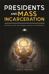 E-book, Presidents and Mass Incarceration, Bloomsbury Publishing
