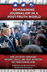 E-book, Reimagining Journalism in a Post-Truth World, Madison, Ed., Bloomsbury Publishing